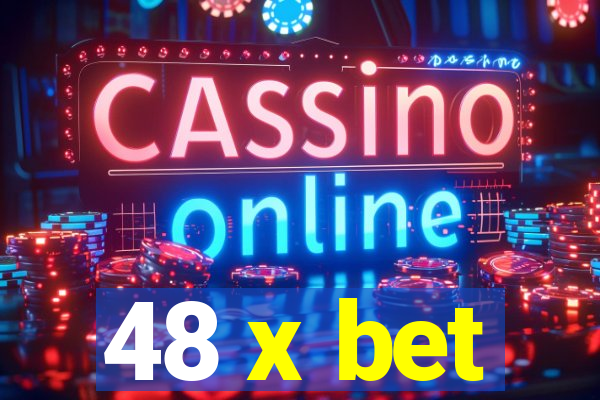 48 x bet